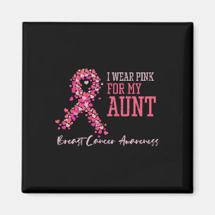 Wear Pink For My Aunt Breast Cancer Awareness Supp Magnet