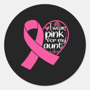 Wear Pink For My Aunt Support Breast Cancer Awaren Classic Round Sticker