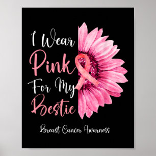 Wear Pink For My Bestie Breast Cancer Family Match Poster