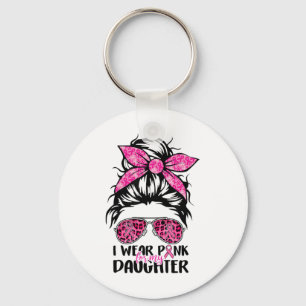 Wear Pink For My Daughter Messy Bun Breast Cancer Key Ring