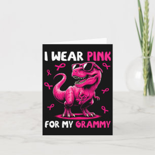Wear Pink For My Grammy T-rex Dinosaur Breast Canc Card