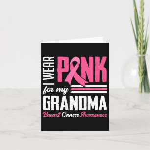 Wear Pink For My Grandma Breast Cancer Awareness F Card