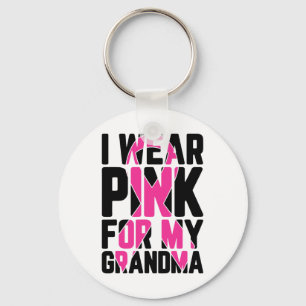 Wear Pink For My Grandma Breast Cancer Awareness S Key Ring