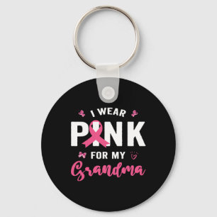 Wear Pink For My Grandma Breast Cancer Awareness S Key Ring