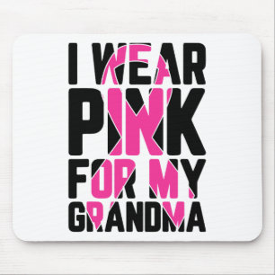 Wear Pink For My Grandma Breast Cancer Awareness S Mouse Pad