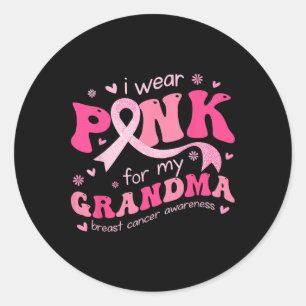 Wear Pink For My Grandma Mum Breast Cancer Support Classic Round Sticker