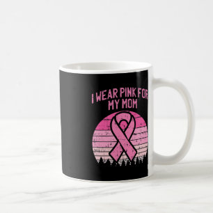 Wear Pink For My Mum Breast Cancer Awareness Kids Coffee Mug
