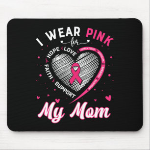 Wear Pink For My Mum Breast Cancer Awareness Pink Mouse Pad
