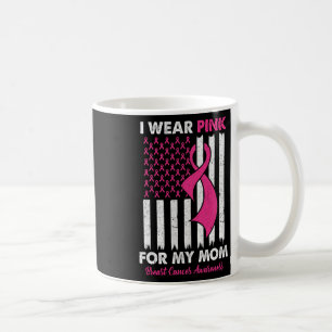 Wear Pink For My Mum Breast Cancer Awareness Us Fl Coffee Mug