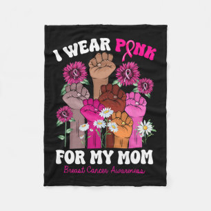 Wear Pink For My Mum Fist Hand Breast Cancer Gifts Fleece Blanket