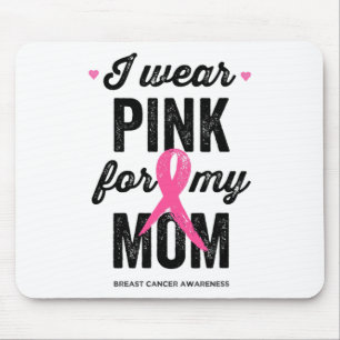 Wear Pink For My Mum  Mouse Pad