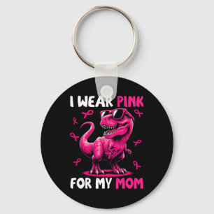 Wear Pink For My Mum T-rex Dinosaur Breast Cancer  Key Ring