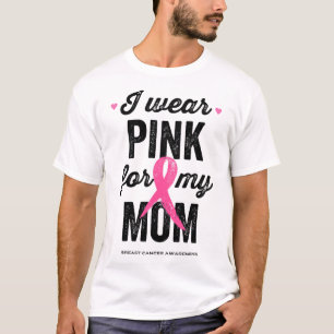Wear Pink For My Mum T-Shirt