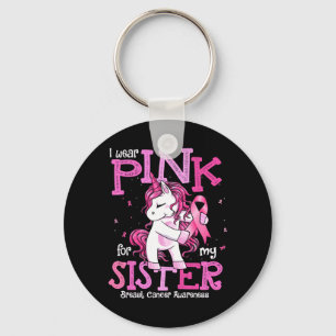 Wear Pink For Sister Shirt Breast Cancer Awareness Key Ring