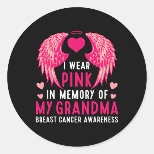Wear Pink In Memory Of My Grandma Breast Cancer Aw Classic Round Sticker