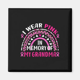 Wear Pink In Memory Of My Grandma Breast Cancer Aw Magnet