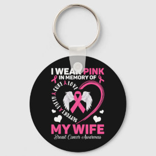 Wear Pink In Memory Of My Wife Breast Cancer Aware Key Ring