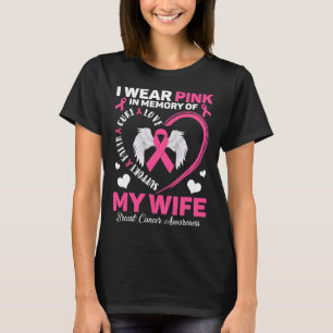 Wear Pink In Memory Of My Wife Breast Cancer Aware T-Shirt