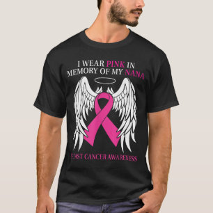 Wear pink in memory of nana breast cancer T-Shirt