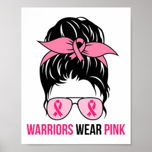 Wear Pink Messy Bun Mum Breast Cancer Awareness Poster