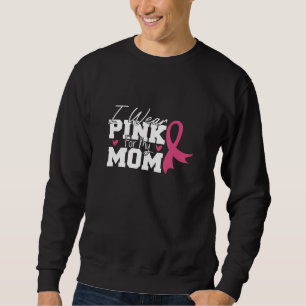Wear Pink Mum Mother Family Matching Breast Cancer Sweatshirt