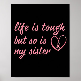 Wear Pink Ribbon For My Sister Breast Cancer Suppo Poster