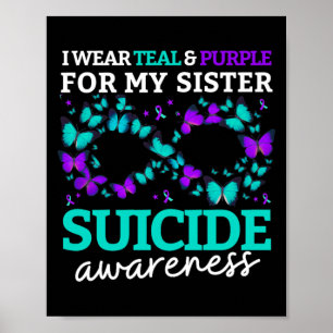 Wear Purple And Teal For Sister Suicide Prevention Poster