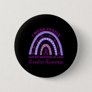 Wear Purple Brother In Law Overdose Awareness Rain 6 Cm Round Badge