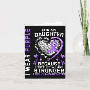 Wear Purple For Daughter Lupus Awareness Month Card