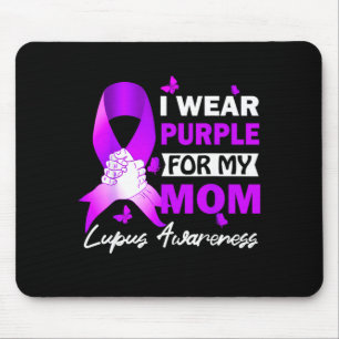 Wear Purple For Mum Lupus Mother Lupus Awareness Mouse Pad