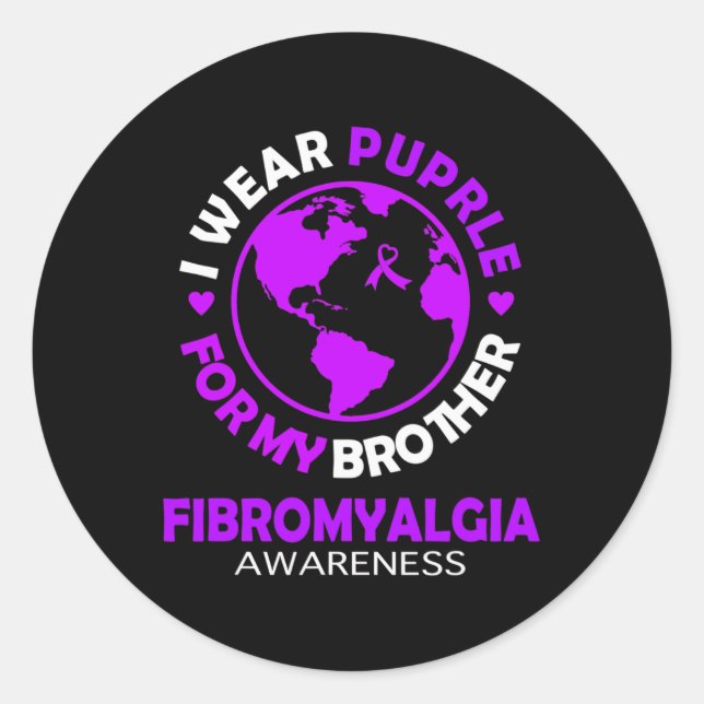Wear Purple For My Brother Fibromyalgia Awareness  Classic Round Sticker (Front)