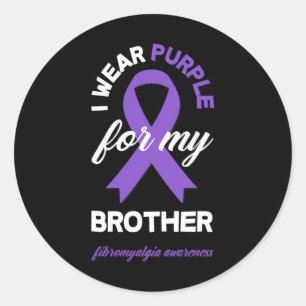 Wear Purple For My Brother Fibromyalgia Awareness Classic Round Sticker