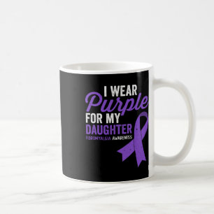 Wear Purple For My Daughter Fibromyalgia Awareness Coffee Mug