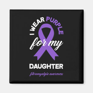 Wear Purple For My Daughter Fibromyalgia Awareness Magnet