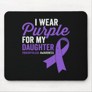 Wear Purple For My Daughter Fibromyalgia Awareness Mouse Pad