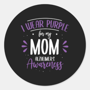 Wear Purple For My Mum Alzheimerheimer's Disease H Classic Round Sticker