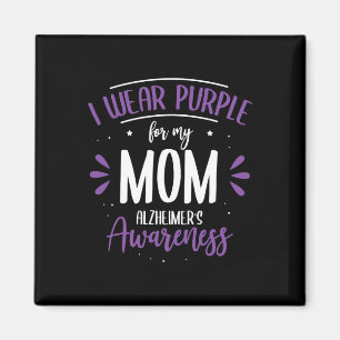 Wear Purple For My Mum Alzheimerheimer's Disease H Magnet