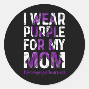 Wear Purple For My Mum - Fibromyalgia Awareness Classic Round Sticker