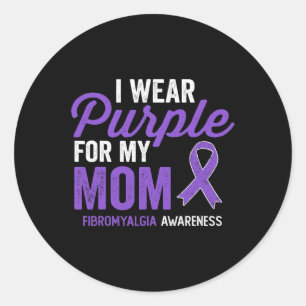 Wear Purple For My Mum Fibromyalgia Awareness Quot Classic Round Sticker