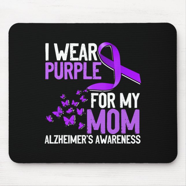 Wear Purple For My Mum Heimerheimer´s Awareness  Mouse Pad (Front)