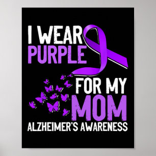 Wear Purple For My Mum Heimerheimer´s Awareness Poster