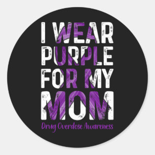 Wear Purple For My Mum - Overdose Awareness Classic Round Sticker