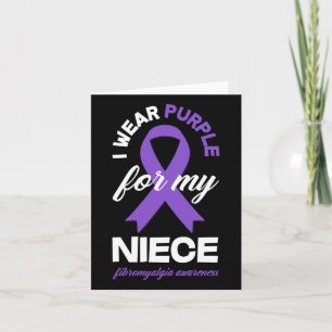 Wear Purple For My Niece Fibromyalgia Awareness 1 Card