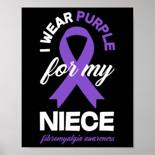 Wear Purple For My Niece Fibromyalgia Awareness 1 Poster