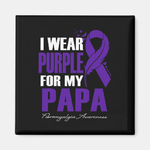 Wear Purple For My Papa Fibromyalgia Awareness Fea Magnet
