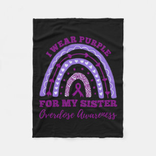 Wear Purple For My Sister Overdose Awareness Rainb Fleece Blanket