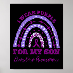 Wear Purple For My Son Overdose Awareness Rainbow Poster