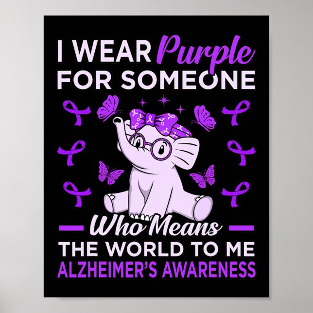Wear Purple For Someone Alzheimer's Awareness Ribb Poster (Front)