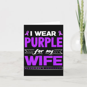 Wear purple for wife alzheimer's awareness ribbon card