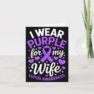 Wear purple for wife lupus awareness month sle card